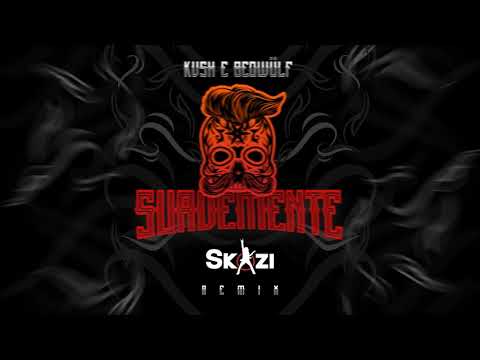 Skazi - (Suavemente Remix) - KVSH & Beowülf