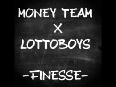 MONEYTEAM x LOTTOBOYS - FINESSE