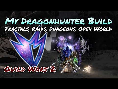 GW2 - My Dragonhunter Build for Fractals, Raids, Dungeons, Open World - 2020 | JessTheStardustCharr
