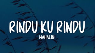 Download lagu Mahalini - Rindu Ku Rindu (Lirik Lagu) mp3
