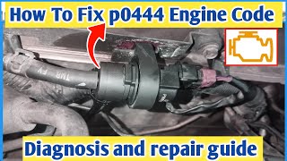 OBD Code p0444 Guide to Repair