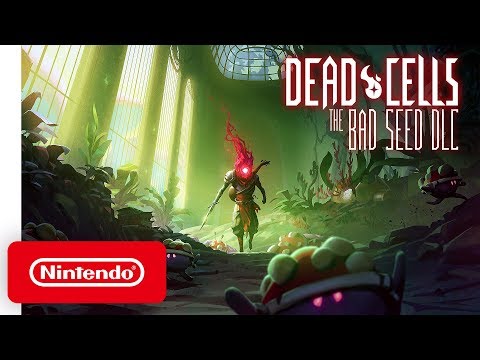 Dead Cells: The Bad Seed DLC - Launch Trailer - Nintendo Switch