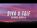 Beyoncé GloRilla Diva X TGIF TikTok Mashup Lyrics