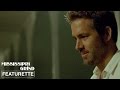 Ryan Reynolds | Official Featurette