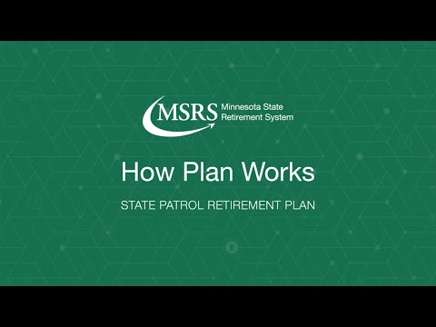 How Your MSRS Retirement Plan Works: State Patrol Retirement Plan