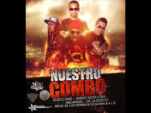 Randy Nota Loka Ft Arcangel & De La Ghetto & Guelo Star - Nuestro Combo (Original)