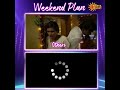 What S Your Weekend Plan Suryamusic