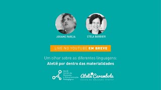 Um olhar sobre as diferentes linguagens: ATELIÊ POR DENTRO DA MATERIALIDADES