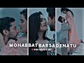 Mohabbat Barsa Dena Tu Lofi Status Lofi Remix Song Tamil Romantic Status Love Status ️