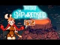 Прохождение Don't Starve: Shipwrecked #52 - Вулкан 