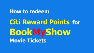 How to redeem Citibank Reward Points | BookMyShow
