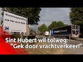 Sint Hubert wil tolheffing voor vrachtwagens: grote zorgen over sluipverkeer