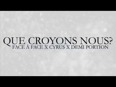 Face à Face ft. Cyrus & Demi Portion (AUDIO)