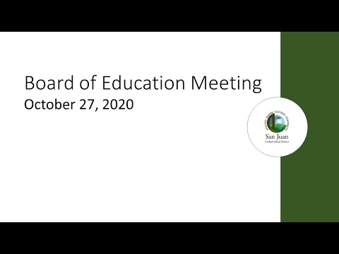 Oct. 27 - San Juan Unified School District Board of Education Meeting