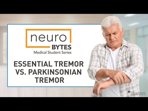 NeuroBytes: Essential vs Parkinsonian Tremor - American Academy of Neurology