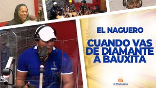 Cuando vas de Diamante a Bauxita – El Naguero