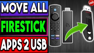 🔴MOVE ALL FIRESTICK APPS TO USB !