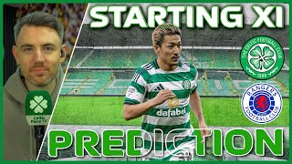 Celtic v Rangers | Starting XI Prediction