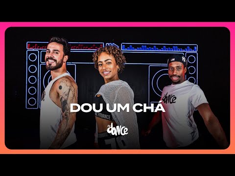 DOU UM CHÁ -  Lyons Prod, Tília e MC Rodrigo Do CN | FitDance (Coreografia)
