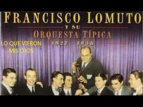 FRANCISCO LOMUTO -  MERCEDES SIMONE  - FERNANDO DIAZ  - LO QUE VIERON MIS OJOS  - VALS