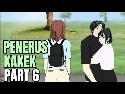 PENERUS KAKEK PART 6 - Animasi Sekolah