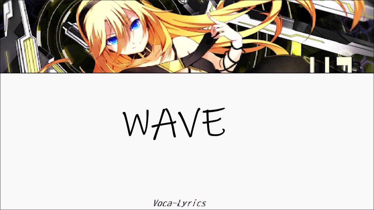 [VOCALOID] LILY WAVE [Japanese Romaji English Lyrics]