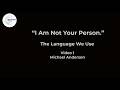 I Am Not Your Person - Michael Anderson