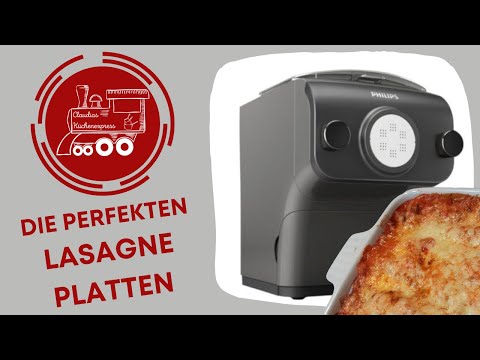 ❤ Perfekte LASAGNEPLATTEN aus dem PASTAMAKER (Philips)