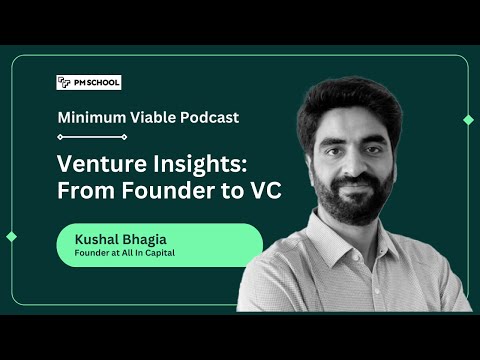 From Founder to VC with Kushal Bhagia, Founder at All In Capital