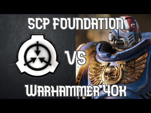 Can the SCP Foundation Take On the 40k Universe?
