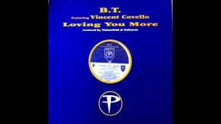 BT - Loving You More (BT&#39;s Primordial Mix)