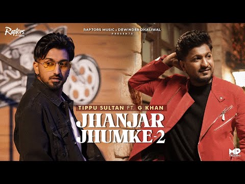 TIPPU SULTAN & G KHAN : JHANJHAR JHUMKE 2 (FULL VIDEO) Punjabi song 2025