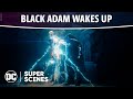 Black Adam - Black Adam Wakes | Super Scenes | DC