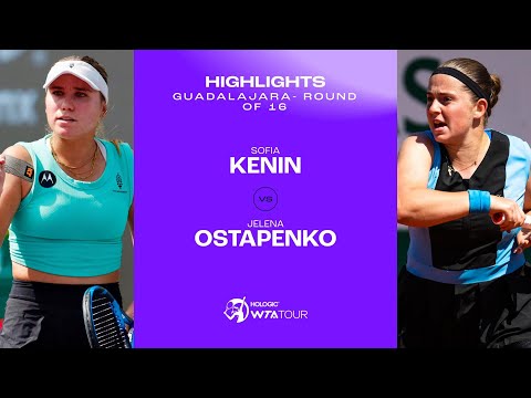Sofia Kenin vs. Jelena Ostapenko | 2023 Guadalajara Round of 16 | WTA Match Highlights