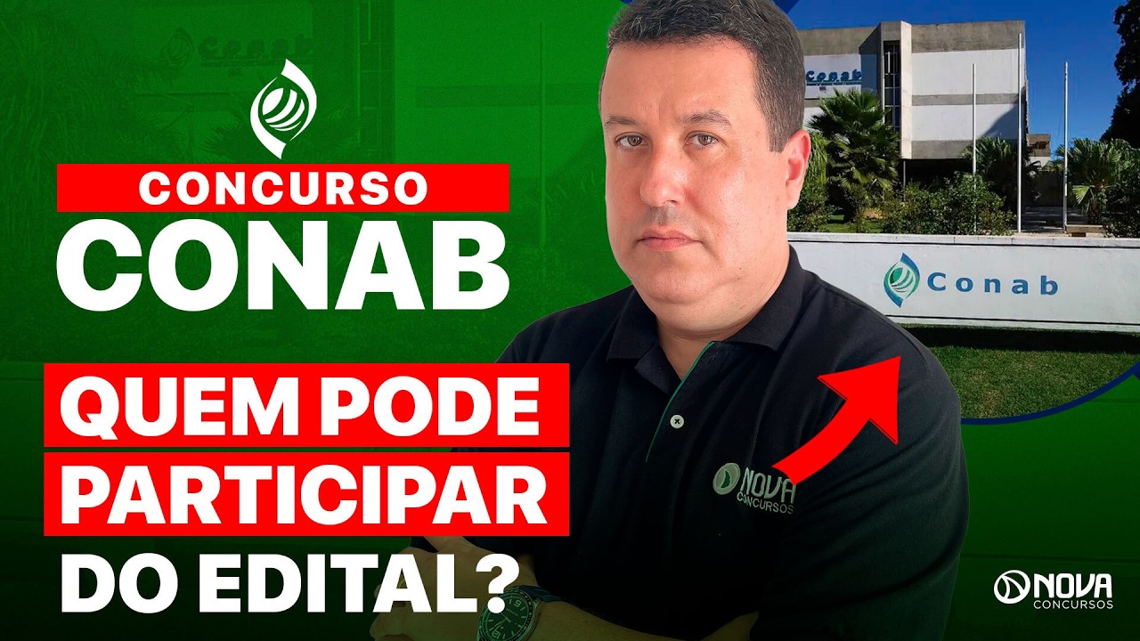 O QUE É PRECISO PARA TRABALHAR NA CONAB 2025 🔥