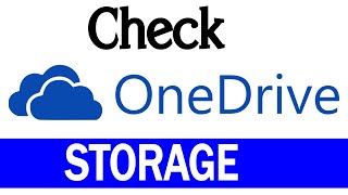 How to check OneDrive Storage Space [Microsoft OneDrive]