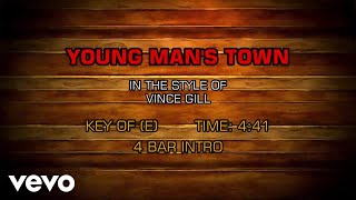 Vince Gill - Young Man&#39;s Town (Karaoke)