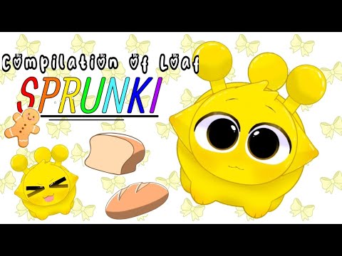 Compilation Of Loaf Sprunki || Incredibox Sprunki Animation Repair Video And Description.