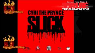 CyHi The Prynce - Slick (Prod by Beat Billionaire) [Download]