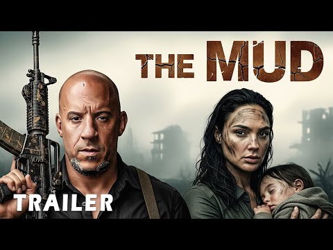 The Mud (2025) – First Trailer | Vin Diesel, Gal Gadot | Concept