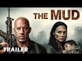 The Mud 2026 First Trailer Vin Diesel Gal Gadot Concept