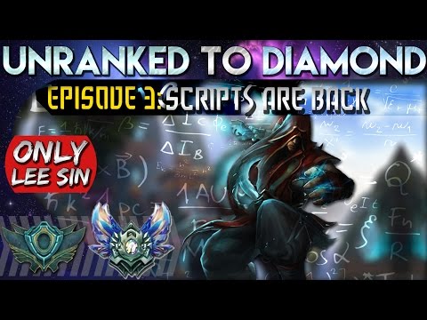 My Scripts Are Back! | ONLY LEE SIN from Unranked to Diamond #3 (League of Legends)