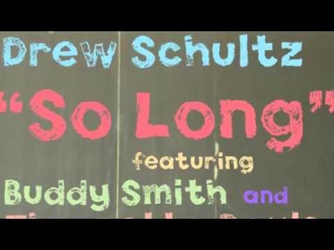 So Long feat. Buddy Smith and Thornetta Davis