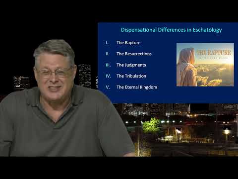 08 - Dispensational Differences in Eschatology