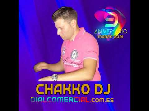 14 Chakko Dj   Maraton 9 Aniversario DialComercial 06 03 21