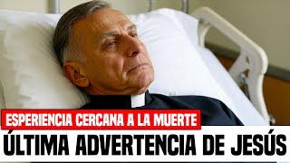 ¡Sacerdote católico muere y regresa con un IMPACTANTE mensaje de Jesús! --EMI