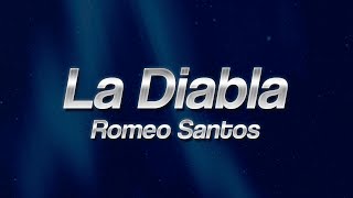 Romeo Santos - La Diabla 🔥 (lyrics)