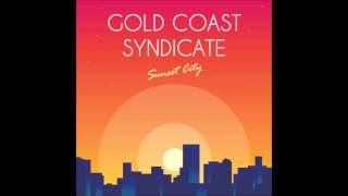 Gold Coast Syndicate - Sunset City