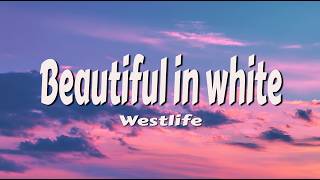 Download lagu Westlife - Beautiful in white (Lyrics) mp3 Download lagu Westlife - Beautiful in white (Lyrics) mp3