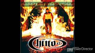 Chino XL - I Told You So